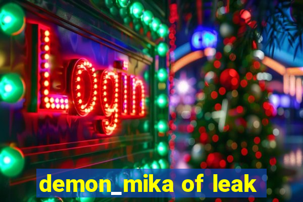 demon_mika of leak